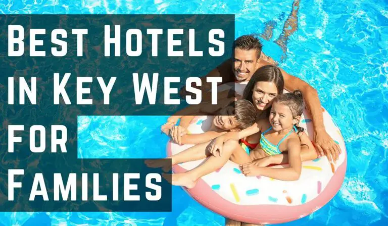 Best Hotels in Key West for Families