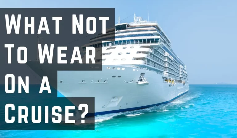 What Not To Wear On a Cruise